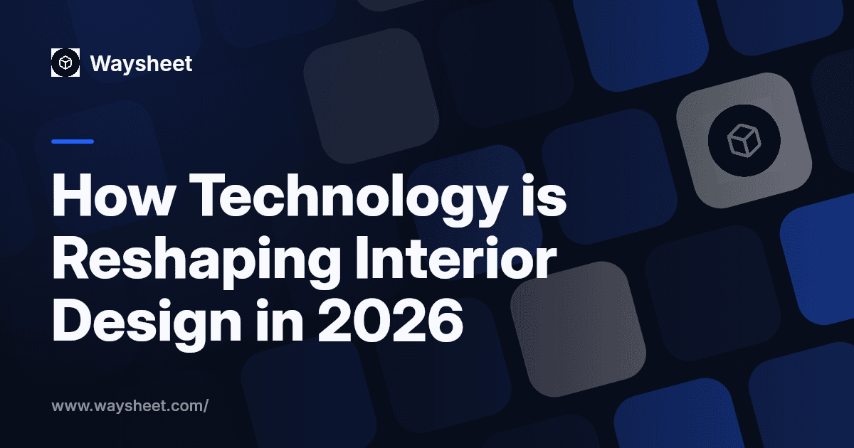 How Technology is Reshaping Interior Design in 2026